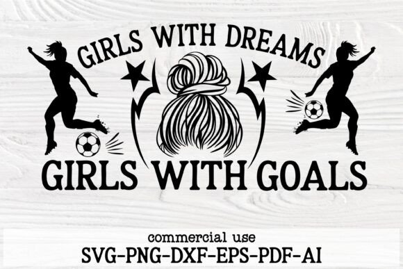 Girls with Dreams Soccer SVG: A Craft Seller Review