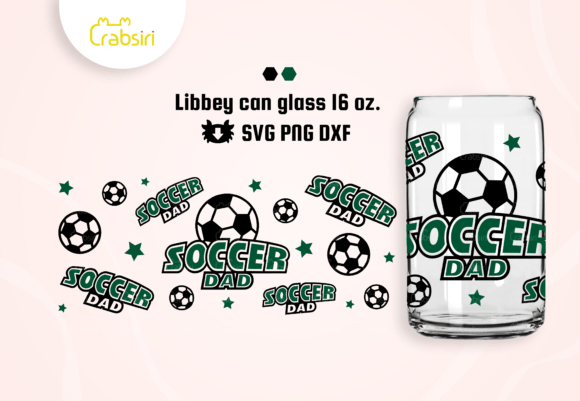 Soccer Dad Libbey Can Glass SVG: A Crafts Graphics Review