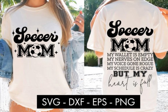 Soccer Mom My Wallet Is Empty SVG: Graphics & Crafts Review